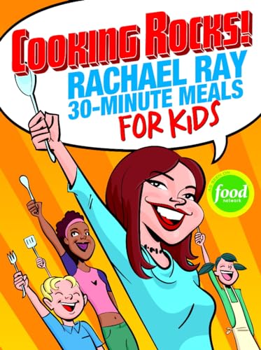 Cooking Rocks!: Rachael Ray 30-Minute Meals for Kids von Lake Isle Press